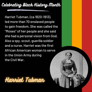 A photo of Harriet Tubman and description of her assisting enslaved people to freedom