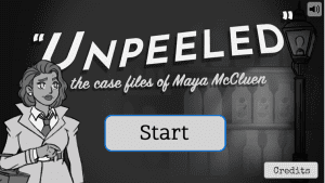 drawing of women in a tie and long jacket with the words Unpeeled and the case files of Maya McCluen